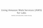 Using Amazon Web Services (AWS) for Labsvast.cs.ucla.edu/~atefehSZ/teaching/cs133_docs/week1/AWS_Tutorial.pdf · “AWS Educate” on Google to find it by yourself. Join AWS Educate