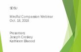 SDSU Mindful Compassion Webinar - Decrease stress and stop overthinking so much To learn to live in