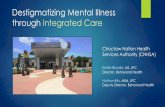 Destigmatizing Mental Illness through Integrated Care · What Our Integrated Therapists Do Provide care for patients with positive depression screenings and/or suicidal ideation Offer