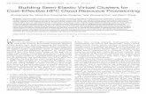 IEEE TRANSACTIONS ON PARALLEL AND DISTRIBUTED … · Building Semi-Elastic Virtual Clusters for Cost-Effective HPC Cloud Resource Provisioning Shuangcheng Niu, Jidong Zhai, Xiaosong