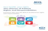 The Charter of Patient Rights and Responsibilities · This Charter of Patient Rights and Responsibilities (the „Charter‟) sets out a summary of your rights and responsibilities,