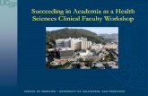 Succeeding in Academia as a Health Sciences Clinical ... 2019 Succeeding in...• Sanjay Reddy, MD 2. Agenda. 1) Introductions 2) Topics (really FAQs) relevant to promotion 3) Questions