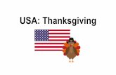 USA: Thanksgiving - ALLISON DOOLEYallisondooley.com/.../01/Thanksgiving-Presentation.pdf · Thanksgiving is a national holiday in the United States, celebrated on the fourth Thursday