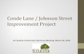 Conde Lane / Johnson Street Improvement Project...Project Definition • The Conde Lane/Johnson Street Pedestrian Improvement will realign the all-way stop-controlled intersections
