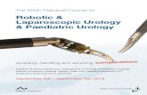 Robotic & Laparoscopic Urology & Paediatric Urology...The XIXth Practical Course in Robotic & Laparoscopic Urology & Paediatric Urology is accredited by the European Accreditation