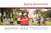 Barry University - Microsoft€¦ · Barry University | Miami, Florida Undergraduate Catalog 2019-20 knowledge and truth, inclusive community, social justice, and collaborative service