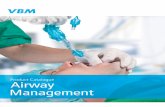 Product Catalogue Airway Management - CAREstream Medicalcarestreammedical.com/wp-content/uploads/VBM_Airway-Managem… · VBM Airway Management 5 Drain Tube The LTS-D offers the largest