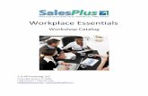 Workplace Essentials - Cloud Object Storagecatalogs/SalesPlus-Workp… · Emotional Intelligence Goal Setting and Getting Things Done Interpersonal Skills Personal Productivity Project