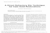 A Direct Refractory Die Technique for Cast Gold Restorations€¦ · and restorations for many years.8-11 Currently, however, a precise and consistent fabrication tech-nique for cast