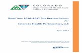 Fiscal Year 2016–2017 Site Review Report - Colorado...Colorado Health Partnerships, LLC FY 2016–2017 Site Review Report Page 1-1 State of Colorado CHP_CO2016-17_BHO_SiteRev_F1_0417