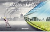 MASSA = KASSA - Kunststofkringloopkunststofkringloop.nl/wp-content/uploads/2014/05/eBook... · 2016-02-19 · massa = kassa hoe de massamarkt voor eco-innovaties en green tech op