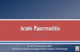 Dr. S.P. Hewawasam (MD) Consultant Gastroenterologist ...pancreatitis, (2) defines severity of acute pancreatitis, and (3) clarifies imaging definitions Two phases o Early (