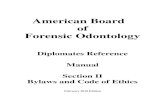 American Board of Forensic Odontologyabfo.org/wp-content/uploads/2012/08/ABFO-DRM-Section-2...American Board of Forensic Odontology, Inc Diplomates Reference Manual Section II: Bylaws