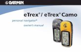 eTrex Yellow-Camo Cover - gawisp.com€¦ · The eTrex is a handheld full-function GPS. When moving, the eTrex provides you with your speed, direction of movement, time, distance