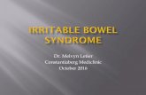 Dr. Melvyn Letier Constantiaberg Mediclinic October 2016 · Recurrent abdominal pain or discomfort for at least 3 days/month in last 3 months, associated with 2 or more of ... improve