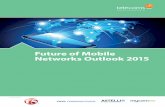 Future of Mobile Networks Outlook 2015 - Telecoms.comtelecoms.com/wp-content/blogs.dir/1/files/2015/10/FMN... · VoLTE, the emerging high-deﬁ nition voice technology, was seen as