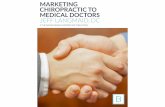 Marketing Chiropractic to Medical Doctors by Jeff Langmaidstatic.squarespace.com/static/509d4ee2e4b001bf110... · ganization dedicated to increasing chiropractic utilization. A thought-