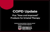 COPD Update - Piedmont · Chronic Obstructive Pulmonary Disease (COPD) • Characterized by airflow limitation that is not fully reversible • Preventable and treatable • Significant