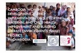 CAMBODIA WOMEN’S DEVELOPMENT AGENCY … · 2011-02-24  · About the CWDA CWDA promote women’s economic and social rights through three main programs: • Community Self-Prevention