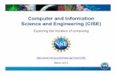 Information (CISE)Science and Engineering (CISE)...– Inte g) Informatics ( III) : technolo gy creating, in organizations, globally-distributed esystems, and that can transform all