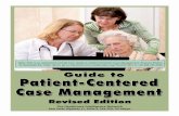 Note: This is an authorized excerpt from Guide to Patient ...€¦ · This special report, Guide to Patient-Centered Case Management, Revised Edition, takes an inside look at case