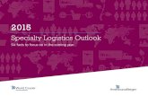 Specialty Logistics Outlook...5 | 2015 Specialty Logistics Outlook Logistics Partnerships Reduce Costs If the logistics industry held a “state of the union” address, successful