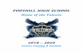 FOOTHILL HIGH SCHOOL€¦ · Dear Foothill High School Students and Family Members, Welcome to Foothill High School! We have developed a relevant, comprehensive curriculum that is