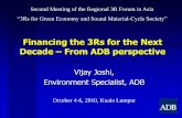Financing the 3Rs for the Next Decade From ADB perspective · Barriers in Energy Efficiency Sector … •A large potential exists in energy efficiency projects in Asia and the Pacific