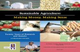 Sustainable Agriculture: Making Money, Making Sense · Sustainable Agriculture: Making Money, Making Sense By Kristen Corselius, Suzanne Wisniewski, and Mark Ritchie THE INSTITUTE