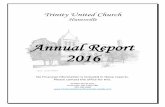 Annual Report 2016 - Trinity United Church, Huntsville ... · Trinity United Church Huntsville Annual Report 2016 No Financial information is included in these reports. Please contact