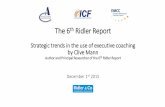 The 6th Ridler Report › ... › 6th_ridler_report_-_joint_ic.pdfThe 6th Ridler Report Strategic trends in the use of executive coaching by Clive Mann Author and Principal Researcher
