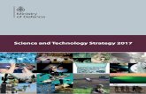 MOD Science and Technology Strategy 2017 - gov.uk · 6 Science and Technology Strategy 2017 1. Science and Technology (S&T) is essential to the Defence and Security of the United