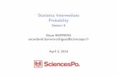 Statistics Intermediate ProbabilityStatistics Intermediate Probability Session6 OscarBARRERA oscardavid.barrerarodriguez@sciencespo.fr April3,2018 ProbabilityProbability and Sampling