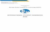 INTERNATIONAL STUDENT HANDBOOK 2018 · 2018-08-19 · MGIT International Student Handbook V8 Aug 2018 Page 7 of 28 Overview Merage Global Institute of Technology (MGIT) was established