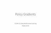 Policy Gradients - BAIRrail.eecs.berkeley.edu/deeprlcourse-fa17/f17docs/lecture... · 2018-05-24 · Policy gradients suggested readings •Classic papers •Williams (1992). Simple