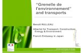 “Grenelle de l'environnement” and transports“Grenelle de l'environnement” and transports Benoît RULLEAU Attaché for Transport, Construction, Energy & Environment French Embassy