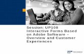 Interactive Forms Based on Adobe Software – Overview and … · 2019-11-12 · on Adobe Software – Overview and Customer Experiences. Volkmar Jaeckle, SAP America Inc. ... Architecture