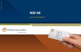 ICD-10 · 2016-07-18 · P ICD-10 Introduction •In January 2009, the federal government determined the U.S. would upgrade to the 10th revision of the ICD as of October 1, 2014.