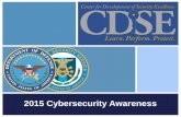 2015 Cybersecurity Awareness › ... › cdse › cybersecurity-awareness.pdf• Cybersecurity Awareness, CI130.16 • Information Assurance/Computer Network Defense Information Sharing,