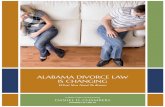 ALABAMA DIVORCE LAW IS CHANGING - Daniel Chambers · 2018-03-07 · ALABAMA DIVORCE LAW IS CHANGING What You Need To Know DANIEL H. CHAMBERS. ... had fathers come see us not understanding