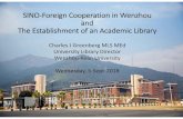 SINO-Foreign Cooperation in Wenzhou and the role of library- presentation …publish.illinois.edu/minitalks/files/2018/09/charles... · 2018-09-13 · The WKU Library Was Established