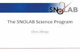 The SNOLAB Science Program - TAUP Conference · Chris Jillings - TAUP 2015 -Torino, taly 4 5000 m 2 area / 37,000 m 3 of class 2000 clean room.