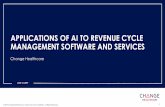 APPLICATIONS OF AI TO REVENUE CYCLE ... and RCM at Change...Denial Propensity Scoring in Assurance Reimbursement Management • Market problem –The appeal process and final denials