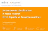 Socioeconomic classifications in media research Czech ... · SE classifications in Media Research 3 Media research = measurement/research of TV, radio, print, internet, cross-media…Often