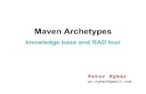 Maven Archetypesprest-tech.appspot.com/docs/proto.pdf · We use Maven All build systems are essentially the same: – Compile Source code – Copy Resource – Compile and Run Tests