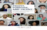 PROFIT, PURPOSE, AND TALENT - Imagine Canada · give up even more to work for a company with a charitable reputation. Overall, 16% of employees reported that the charitable reputation