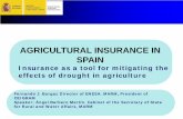 AGRICULTURAL INSURANCE IN SPAIN - OECD...AGRICULTURAL INSURANCE IN SPAIN International Water Scarcity and Drought Conference: “The Path to Climate Change Adaptation”. 18 -19 February,