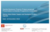 Danida Business Finance Project proposal …/media/UM/English-site/Documents/Danida...Danida Business Finance Project proposal Presentation to Danida Programme Committee Wakiso West