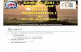 Lecture Diodes and Diode Applications Idraelshafee.net/Fall2018/electronic-circuits-i---lecture-03.pdfBy: Dr. Ahmed ElShafee ١ Dr. Ahmed ElShafee, ACU : Fall 2018, Electronic Circuits