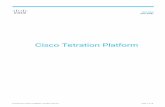 Cisco Tetration Platform Data Sheet...telemetry data collected from the workloads. The platform performs advanced analytics using an algorithmic approach and provides comprehensive